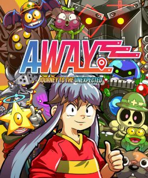 Away: Journey to the Unexpected