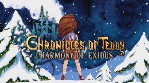 Chronicles of Teddy: Harmony of Exidus