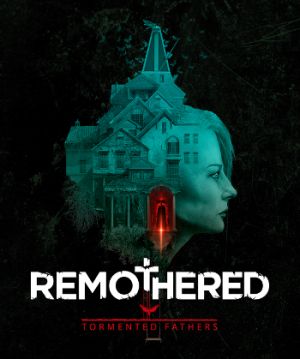 Remothered: Tormented Fathers