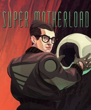 Super Motherload