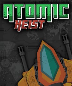 Atomic Heist