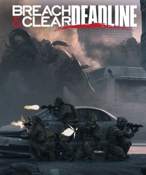 Breach & Clear: Deadline