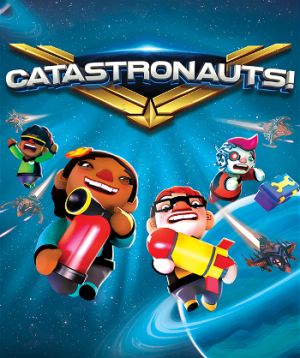 Catastronauts!