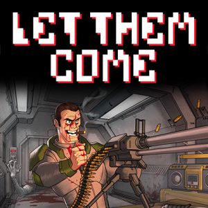 Let Them Come