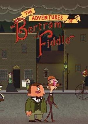 The Adventures of Bertram Fiddle: Episode 1 - A Dreadly Business
