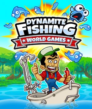 Dynamite Fishing: World Games