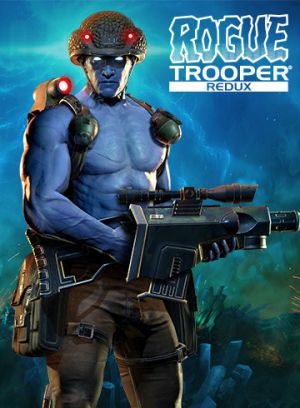 Rogue Trooper Redux